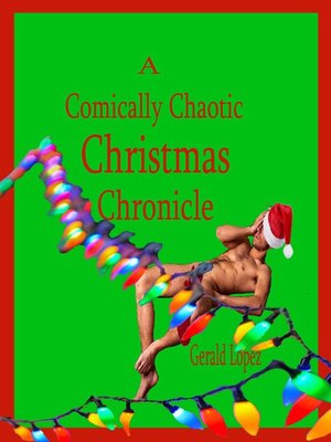 cover image of A Comically Chaotic Christmas Chronicle